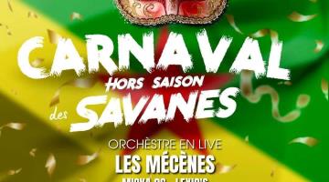 Carnaval Hors Saison des Savanes